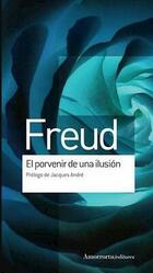 El porvenir de una ilusión - Sigmund Freud - Amorrortu