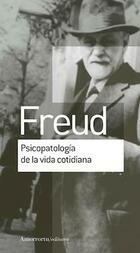 Psicopatología de la vida cotidiana - Sigmund Freud - Amorrortu