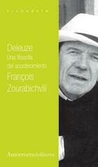 Deleuze, una filosofía del acontecimiento - François Zourabichvili - Amorrortu