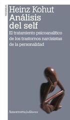 Análisis del self. 3a ed. - Heinz  Kohut - Amorrortu