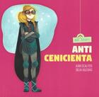 Anticenicienta - Juan Scaliter - Akal