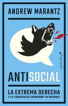 Antisocial - Andrew Marantz - Capitán Swing