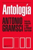 Antología - Antonio Gramsci - Siglo XXI Editores