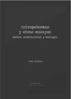 Antropobsceno y otros ensayos - Jussi Parikka - Mimesis
