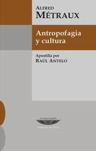 Antropofagia y cultura - Alfred Métraux - Cuenco de plata