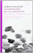 Antropología de las creencias - Carles Salazar - Fragmenta Antropología de las creencias - Carles Salazar - Fragmenta