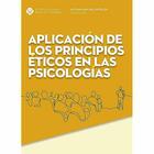 Aplicación de los principios éticos en las psicologías -  AA.VV. - ITESO
