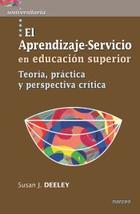 El aprendizaje servicio en educacion superior - Susan Deeley - Narcea ediciones El aprendizaje servicio en educacion superior - Susan Deeley - Narcea ediciones