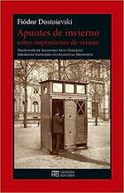 Apuntes de invierno sobre impresiones de verano - Fiódor M. Dostoievski - Hermida Editores