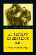 El archivo de Sherlock Holmes - Arthur Conan Doyle - Akal