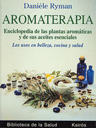 Aromaterapia - Danièle Ryman - Kairós Aromaterapia - Danièle Ryman - Kairós