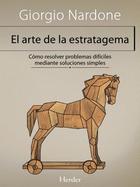 El Arte de la estratagema - Giorgio Nardone - Herder