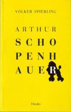 Arthur Schopenhauer - Volker Spierling - Herder