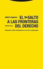 El asalto a las fronteras del derecho​ - Albert Noguera Fernández - Trotta