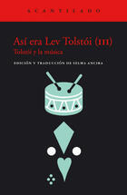 Así era Lev Tolstói (III) - Selma Ancira - Acantilado