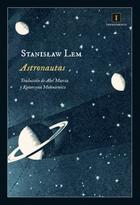 Astronautas - Stanislaw Lem - Impedimenta Astronautas - Stanislaw Lem - Impedimenta