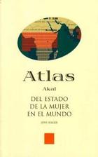 Atlas del estado de la mujer en el mundo - Joni Seager - Akal Atlas del estado de la mujer en el mundo - Joni Seager - Akal