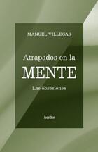 Atrapados en la mente - Manuel Villegas - Herder Atrapados en la mente - Manuel Villegas - Herder
