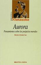 Aurora - Friedrich Nietzsche - Biblioteca Nueva