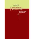 Autenticidad y Monumento - Juan Miguel Hernández León - Abada Editores