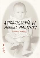 Autobiografía de Manuel Martínez - Eduardo Romero - Pepitas de calabaza