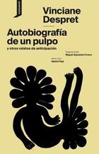 Autobiografía de un pulpo y otros relatos de anticipación - Vinciane Despret - Consonni