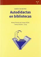 Autodidactas en bibliotecas - Ramón Salberría - Trea