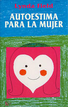 Autoestima para la mujer - Gael Lindenfield - Kairós Autoestima para la mujer - Gael Lindenfield - Kairós