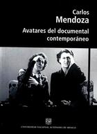 Avatares del documental contemporáneo - Carlos Mendoza Aupetit - ENAC