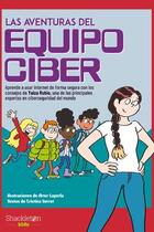 Las aventuras del Equipo Ciber - AA.VV. - Shackleton Las aventuras del Equipo Ciber - AA.VV. - Shackleton