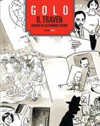 B. Traven. Retaro de un anónimo célebre -  Golo - Sexto Piso