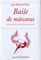 Baile de máscaras - José Manuel Díez - Hiperión