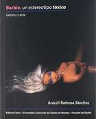 Barbie, un estereotipo tóxico - Araceli Barbosa Sánchez - Itaca