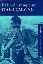 El barón rampante - Italo Calvino - Siruela El barón rampante - Italo Calvino - Siruela