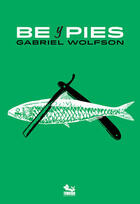 Be y pies - Gabriel Wolfson - Tumbona Ediciones
