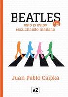 Beatles - Juan Pablo Csipka - AZ