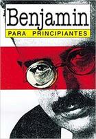 Benjamin para principiantes - Howard Caygill - Longseller Benjamin para principiantes - Howard Caygill - Longseller