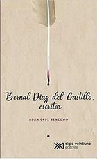 Bernal Díaz del Castillo - Adán Cruz Bencomo - Siglo XXI Editores