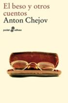 El beso y otros cuentos - Antón Pavlovich Chéjov - Edhasa El beso y otros cuentos - Antón Pavlovich Chéjov - Edhasa