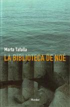 La Biblioteca de Noé - Marta  Tafalla - Herder