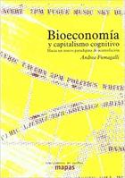 Bioeconomia y Capitalismo Cognitivo - Andrea Fumagalli - Traficantes de sueños Bioeconomia y Capitalismo Cognitivo - Andrea Fumagalli - Traficantes de sueños