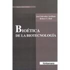 Bioética de la biotecnología -  AA.VV. - Editorial fontamara