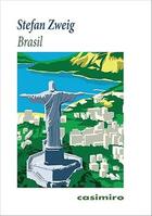 Brasil - Stefan Zweig - Casimiro Brasil - Stefan Zweig - Casimiro