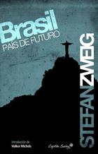Brasil, país de futuro - Stefan Zweig - Capitán Swing
