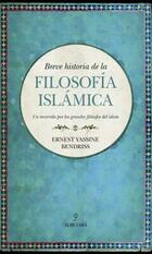 Breve historia de la filosofía islámica - Ernest Yassine Bendriss - Almuzara