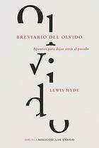 Breviario del olvido - Lewis Hyde - Siruela Breviario del olvido - Lewis Hyde - Siruela