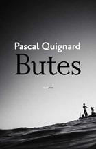 Butes - Pascal Quignard - Sexto Piso