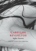 Cabellos revueltos - Akiko Yosano - El hilo de Ariadna Cabellos revueltos - Akiko Yosano - El hilo de Ariadna