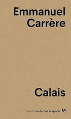 Calais - Emmanuel Carrère - Anagrama