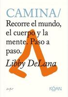 Camina - Libby DeLana - Koan Camina - Libby DeLana - Koan